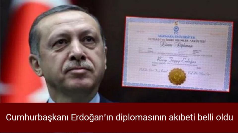 Cumhurbaşkanı Erdoğan’ın diplomasının akıbeti belli oldu