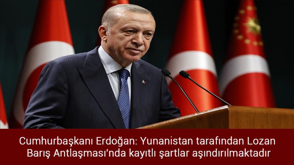 'İmamoğlu adaylıktan geri çekildi' / Cumhurbaşkanı Erdoğan: Yunanistan tarafından Lozan Barış Antlaşması'nda kayıtlı şartlar aşındırılmaktadır
