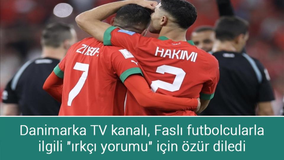 Hizb-ut Tahrir'e Kurulan “Silah Kumpası” Çöktü / Danimarka TV kanalı, Faslı futbolcularla ilgili "ırkçı yorumu" için özür diledi