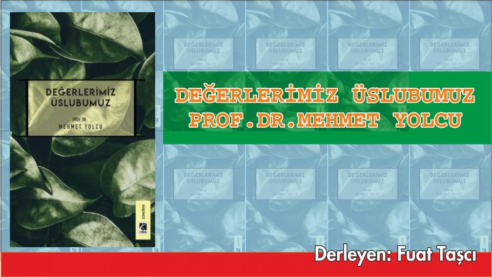 İmtihanın Adı Yusuf İle Züleyha-Furkan Yılmaz / Değerlerimiz  Üslubumuz -Prof. Dr.Mehmet Yolcu-Çıra Yayınları