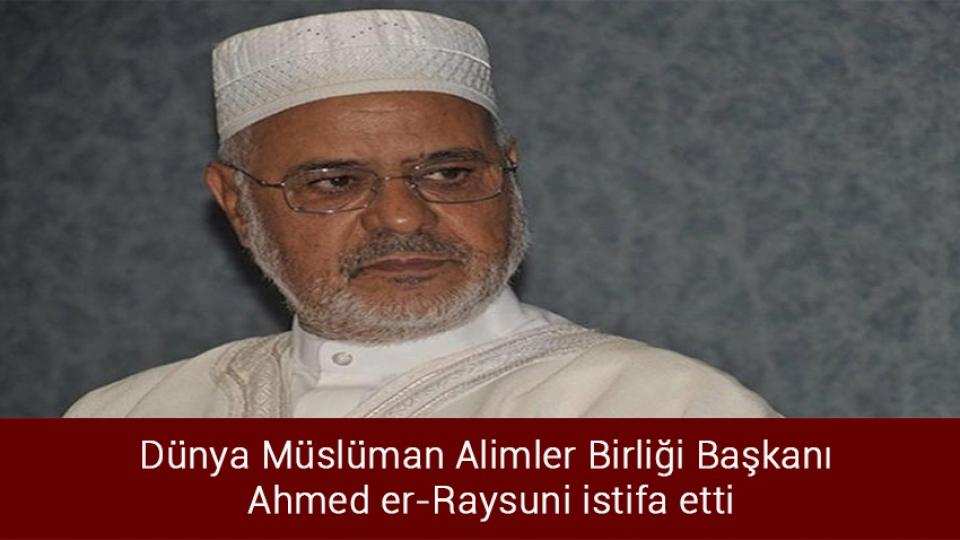 Hamas’tan Çavuşoğlu’nun sözlerine tepki / Dünya Müslüman Alimler Birliği Başkanı  Ahmed er-Raysuni istifa etti