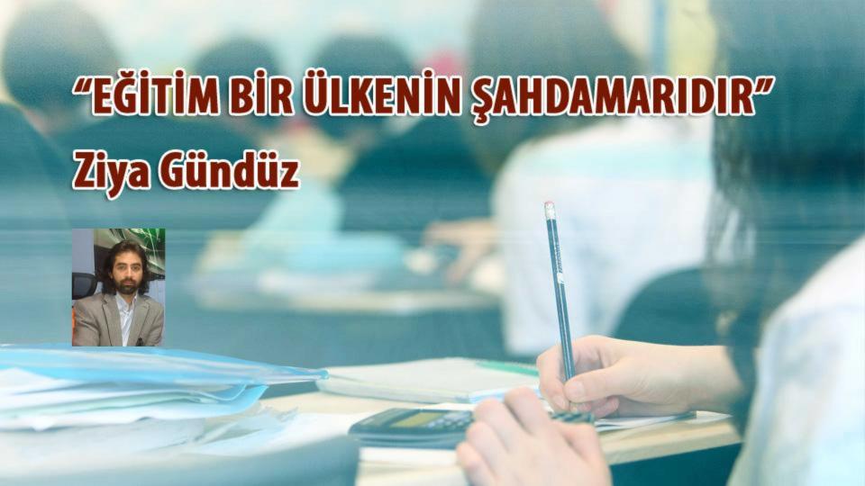 KÜTÜPHANE BİLİNCİ-Ziya Gündüz / EĞİTİM BİR ÜLKENİN ŞAHDAMARIDIR /  Ziya Gündüz