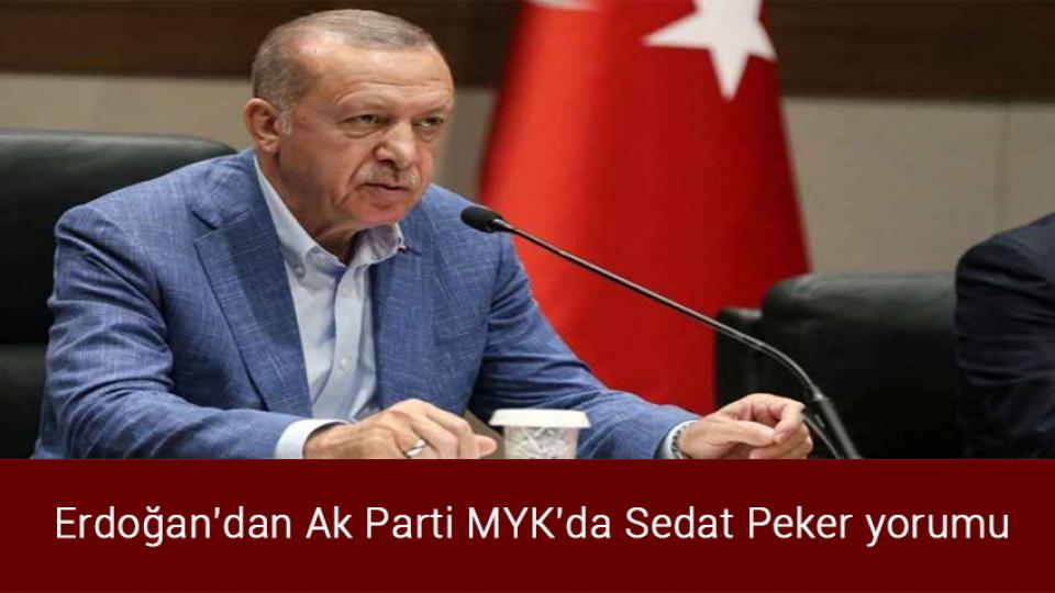 Bakan Nebati’ye göre enflasyon hız kesti / Erdoğan'dan Ak Parti MYK'da Sedat Peker yorumu
