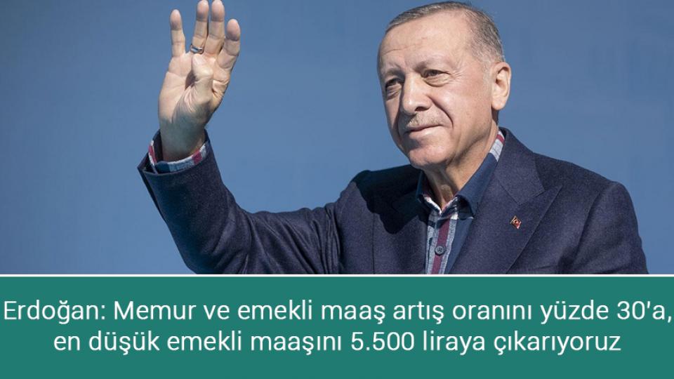 YHT biletlerine zam geldi / Erdoğan: Memur ve emekli maaş artış oranını yüzde 30’a, en düşük emekli maaşını 5.500 liraya çıkarıyoruz