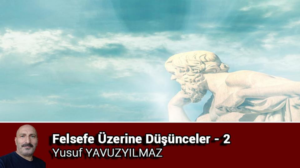 Türk Modernleşmesi Üzerine Düşünceler-1|Yusuf Yavuzyılmaz / Felsefe Üzerine Düşünceler - 2 / Yusuf YAVUZYILMAZ