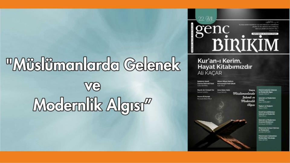 Her Taraf / Türkiye'nin habercisi / Genç Birikim Dergisi Yeni Sayısında Sesleniyor: "Kur'an-ı Kerim Hayat Kitabımızdır"