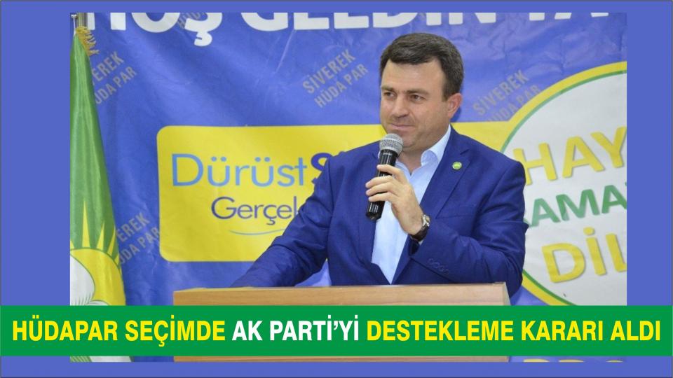 HÜDAPAR Seçimde AK PARTİ'yi destekliyor!