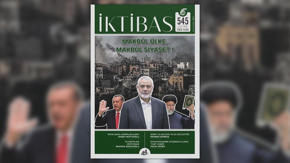 İktibas’ın yeni sayısında ana konu: Şeriat tartışması / İktibas Dergisi’nin 545. sayısı çıktı.
