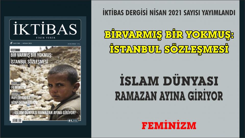 İktibas Dergisi'nin  Nisan 2021 Sayısı Çıktı