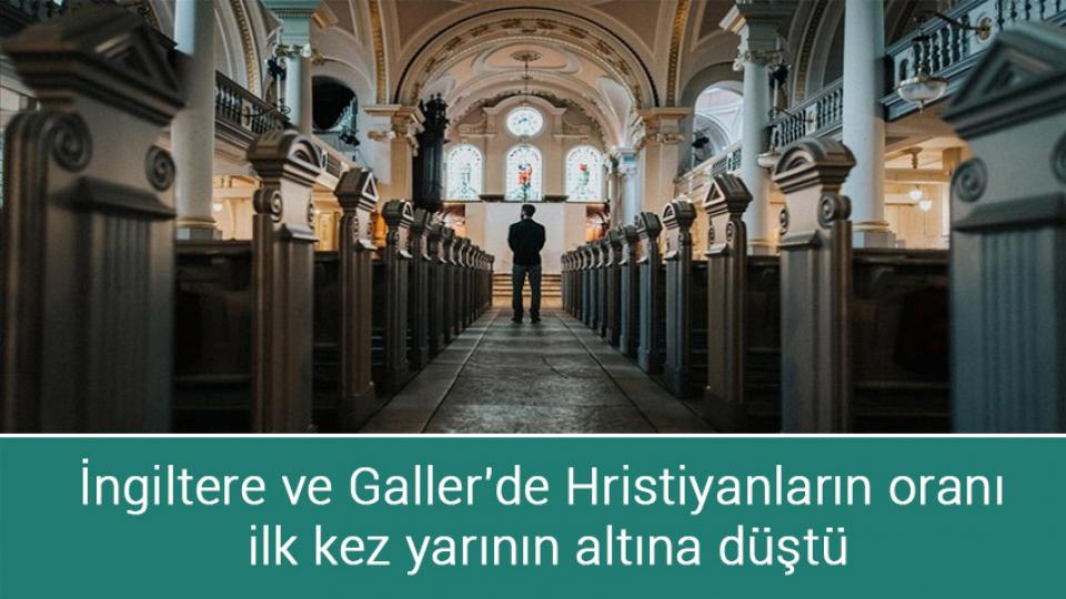 İngiltere ve Galler'de Hristiyanların oranı ilk kez yarının altına düştü