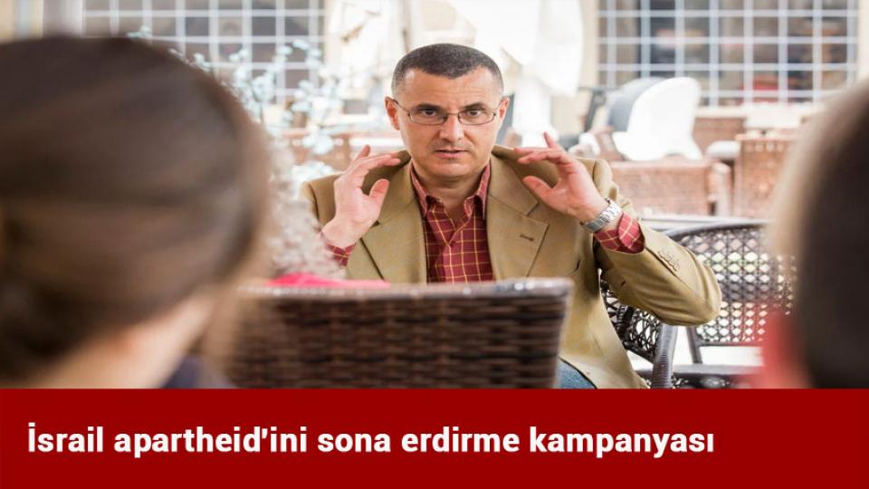 Güney Afrika Dışişleri Bakanı: İsrail Apartheid Rejim İlan Edilmelidir / İsrail apartheid'ini sona erdirme kampanyası