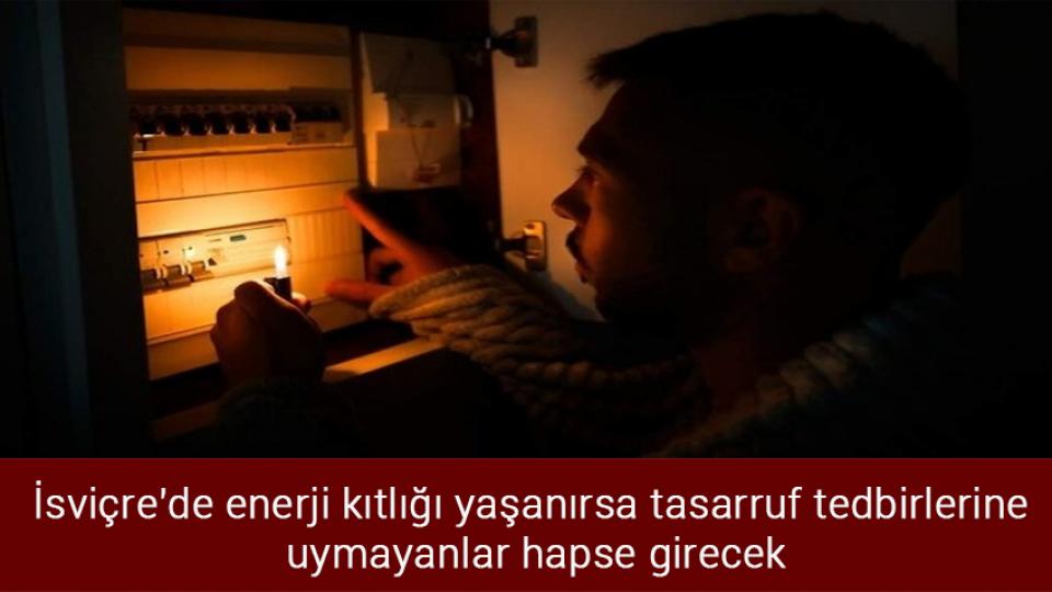Mısır heyeti, Arap Birliği toplantısını terk etti! / İsviçre'de enerji kıtlığı yaşanırsa tasarruf tedbirlerine uymayanlar hapse girecek