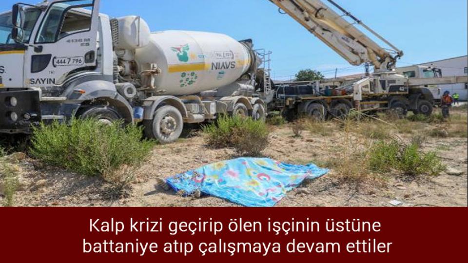 Batı Trakya Türklerine yönelik ayrımcılık  anaokullarında başlıyor / Kalp krizi geçirip ölen işçinin üstüne battaniye atıp çalışmaya devam ettiler