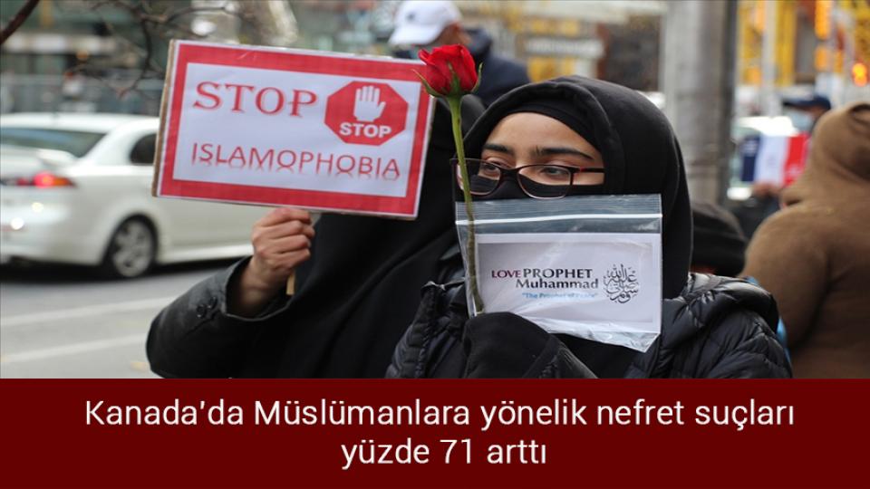 Kanada'da Müslümanlara yönelik nefret suçları yüzde 71 arttı