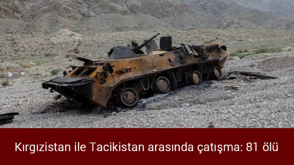 Hindu gruplar İngiltere'de Müslümanlara saldırdı / Kırgızistan ile Tacikistan arasında çatışma: 81 ölü