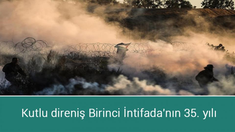 Kutlu direniş Birinci İntifada'nın 35. yılı