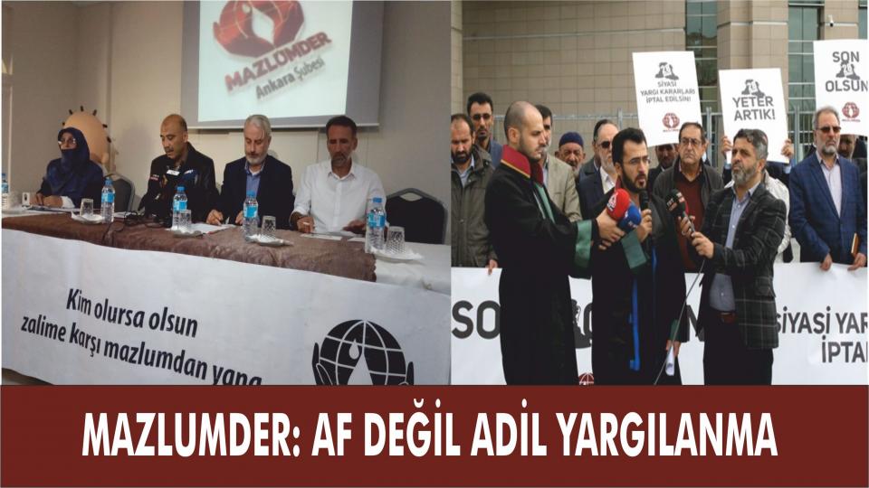 MAZLUMDER’DE HİZB-UT TAHRİR YARGILAMALARI KONUŞULDU / Mazlumder: Af Değil Adil Yargılama ve Adalet!