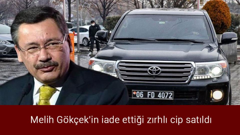 Melih Gökçek'in iade ettiği zırhlı cip satıldı