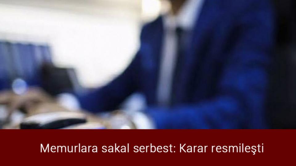 Marmaris'te orman yangını / Memurlara sakal serbest: Karar resmileşti