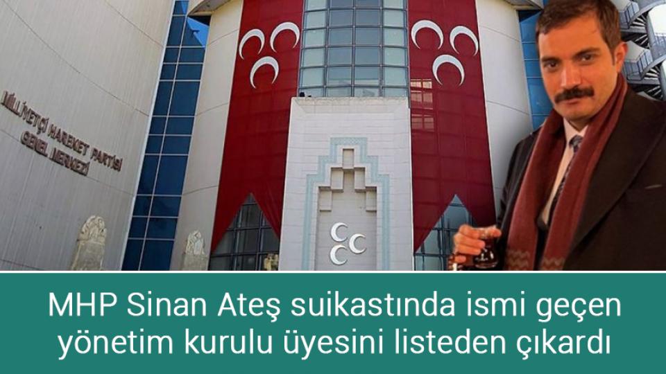 Sinan Ateş cinayetiyle ilgili 3 kişi tutuklandı / MHP Sinan Ateş suikastında ismi geçen yönetim kurulu üyesini listeden çıkardı