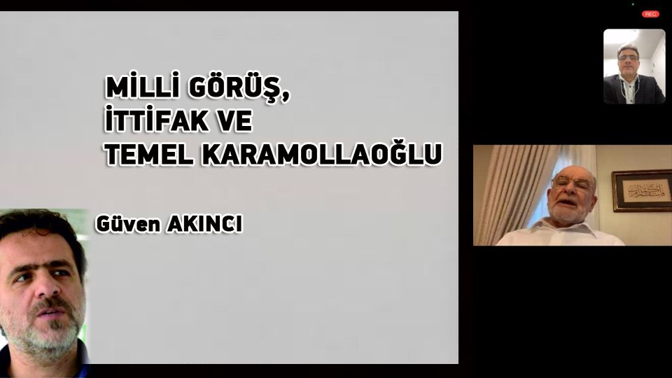 GÜVEN AKINCI/MİLLİ GÖRÜŞ, İTTİFAK VE TEMEL KARAMOLLAOĞLU