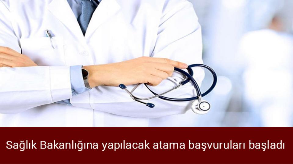 Her Taraf / Türkiye'nin habercisi / Sağlık Bakanlığına yapılacak atama başvuruları başladı