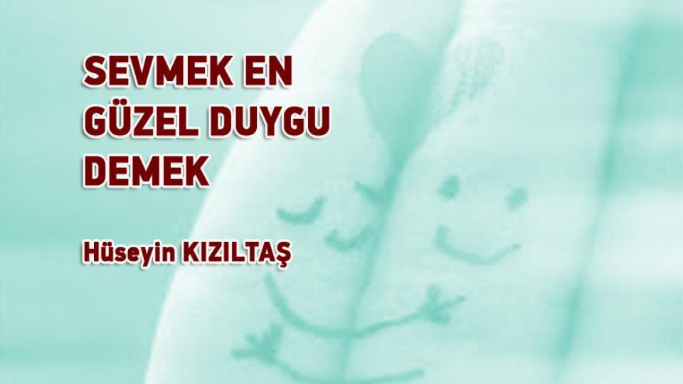 Mesele İlahi değil daha anlamadın mı?|Hüseyin Kızıltaş / SEVMEK EN GÜZEL DUYGU DEMEK / Hüseyin KIZILTAŞ