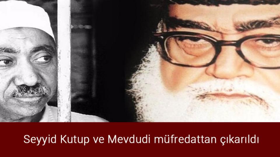 Seyyid Kutup ve Mevdudi müfredattan çıkarıldı