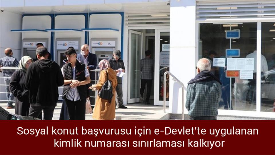 Ülke genelinde yağış bekleniyor / Sosyal konut başvurusu için e-Devlet'te uygulanan kimlik numarası sınırlaması kalkıyor