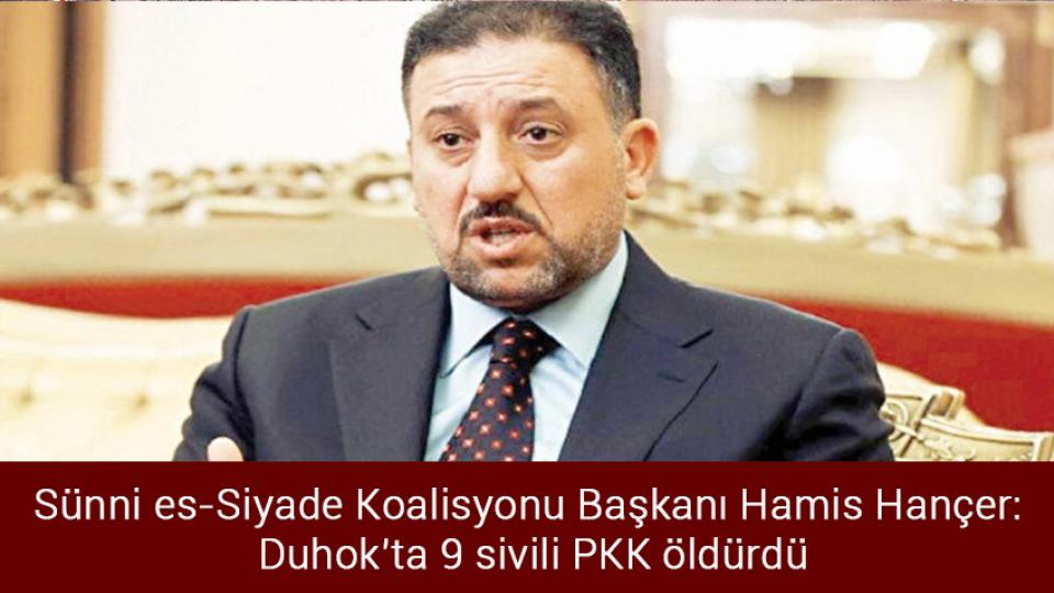 Cumhurbaşkanı Erdoğan: Yunanistan tarafından Lozan Barış Antlaşması'nda kayıtlı şartlar aşındırılmaktadır / Sünni es-Siyade Koalisyonu Başkanı Hamis Hançer: Duhok’ta 9 sivili PKK öldürdü