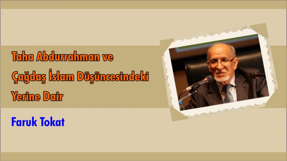 Her Taraf / Türkiye'nin habercisi / Taha Abdurrahman ve Çağdaş İslam Düşüncesindeki Yerine Dair-Faruk Tokat