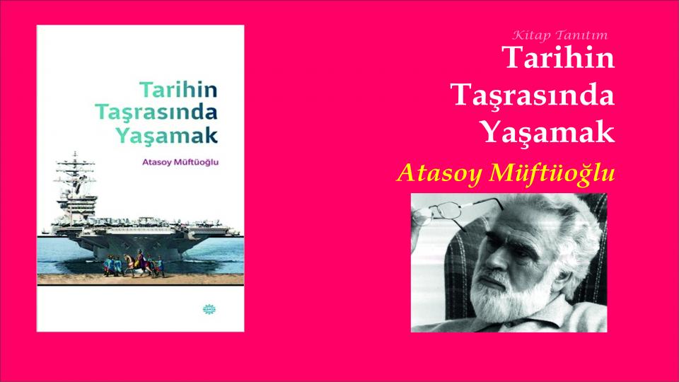 Tarihin Taşrasında Yaşamak - Atasoy Müftüoğlu 