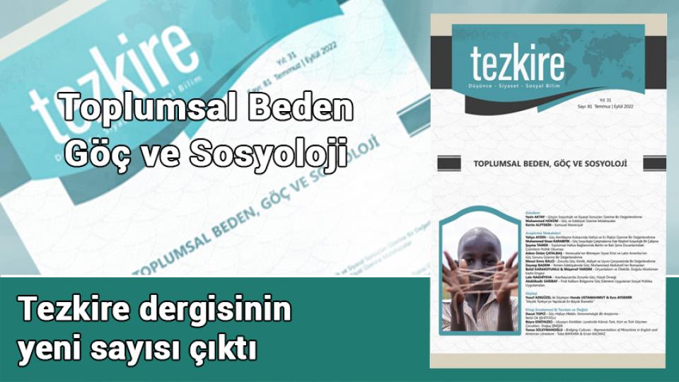 Yeni Zemin Dergisinde İslamcı Kadın Kimliği Tartışmaları / Tezkire dergisinin yeni sayısı çıktı