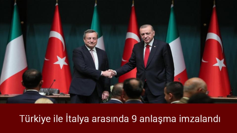 Türkiye ile İran arasında 8 anlaşma imzalandı / Türkiye ile İtalya arasında 9 anlaşma imzalandı