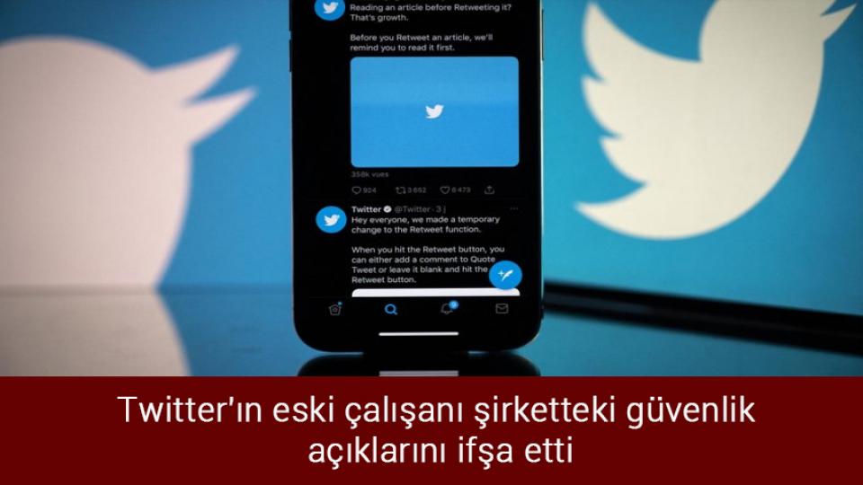Önder Ankara: Çirkin ithamı ve iftirayı söz konusu şahsın  kendisine iade ediyoruz / Twitter'ın eski çalışanı şirketteki güvenlik açıklarını ifşa etti