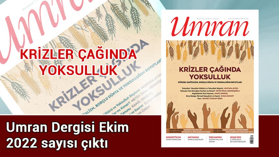 Umran Dergisi Nisan Sayısı:FAY AYNASINDAN YANSIYANLAR  DEPREM, SİYASET VE TOPLUM / Umran Dergisi Ekim 2022 sayısı çıktı