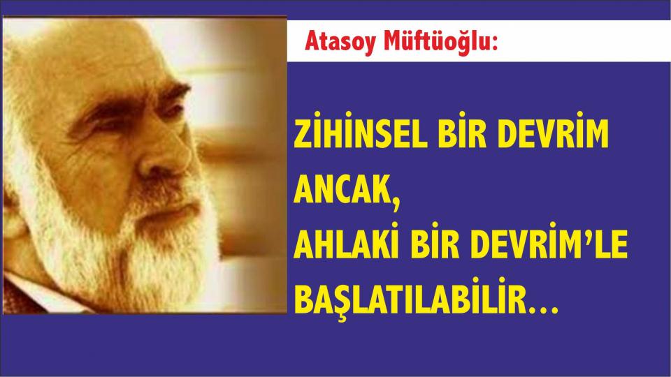 ATASOY MÜFTÜOĞLU / İtaat ve Sadakat Özgürlüğü / Varoluşsal Kırılmalar - Atasoy Müftüoğlu