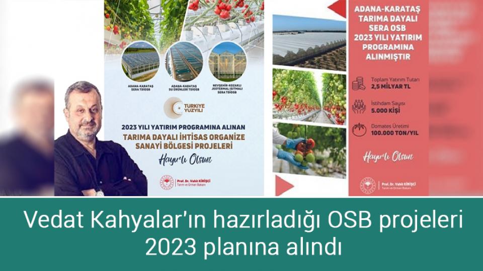 VEDAT KAHYALAR / Yeryüzü, Bozguncuların Hedefinde / Vedat Kahyalar'ın hazırladığı OSB projeleri 2023 planına alındı