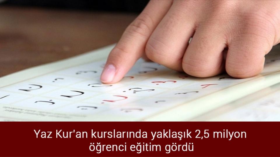 Erdoğan bazı isimleri görevden aldı, yeni atamalar yaptı / Yaz Kur'an kurslarında yaklaşık 2,5 milyon öğrenci eğitim gördü