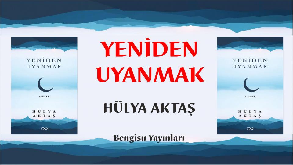 Ben Musab – Yusuf Yüzlü Öğretmen- Mehmet Hanifi Tosun- Çıra Yayınları / Yeniden Uyanmak/Hülya Aktaş - Bengisu Yayınları